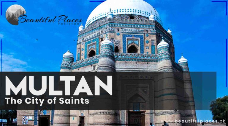 Multan – The City of Saints