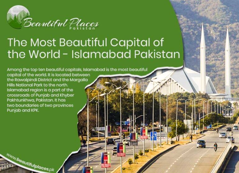 Islamabad – The Most Beautiful Capital of the World