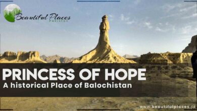 Princess of Hope - A historical Place of Balochistan