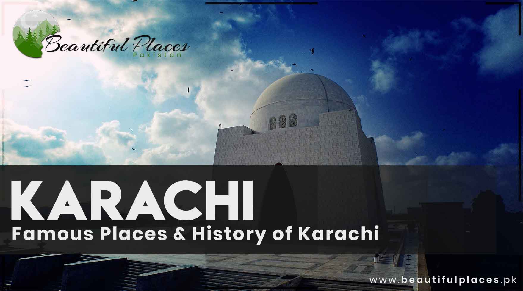 Karachi | Famous Places of Karachi - History of Karachi