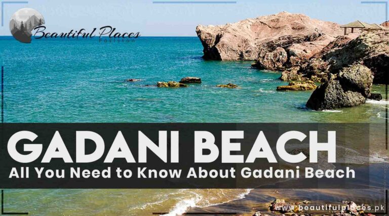 Gadani Beach Balochistan | All You Need to Know About Gadani Beach