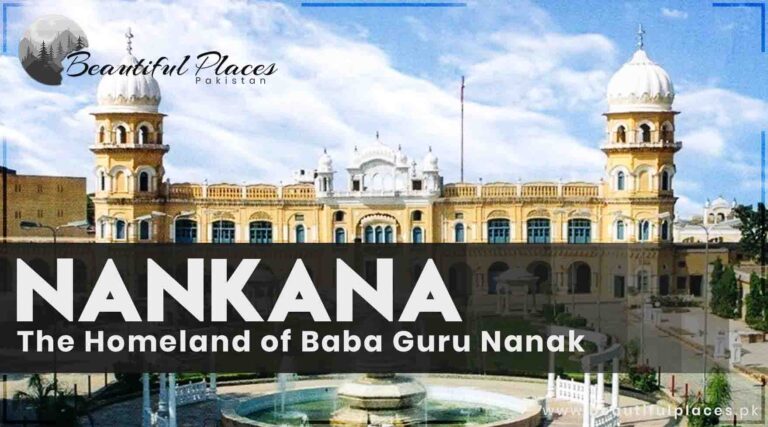 Nankana Sahib – The Homeland of Baba Guru Nanak | The City of Gurdwaras