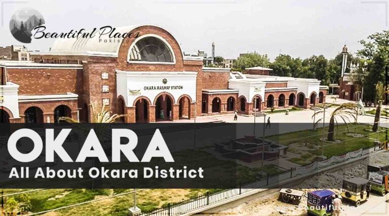 About Okara District – Punjab | History of Okara