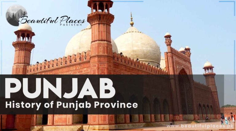 About Punjab – Pakistan | History of Punjab Province