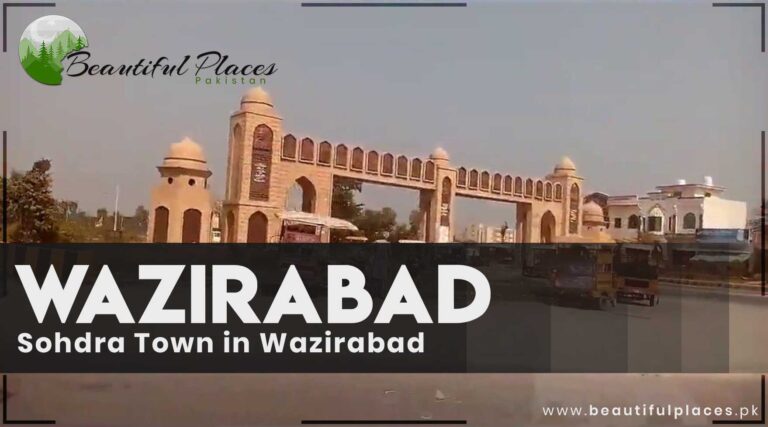 All About Wazirabad | Sohdra Town in Wazirabad