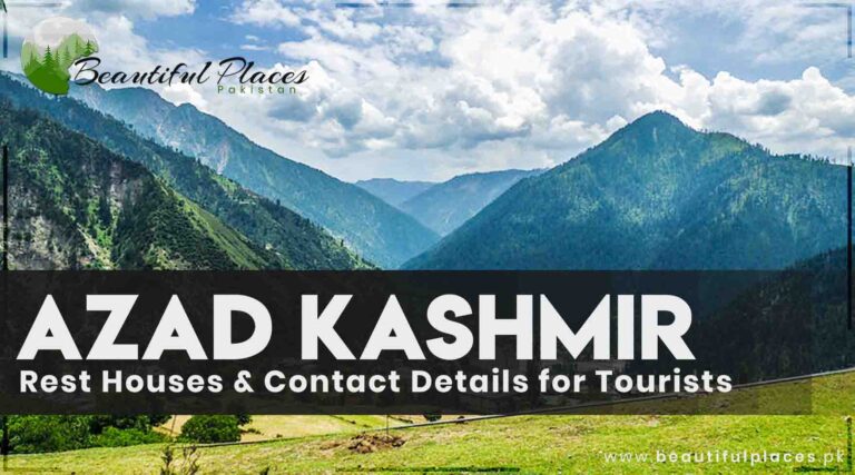 Rest Houses & Contact Details for Tourists in Azad Kashmir