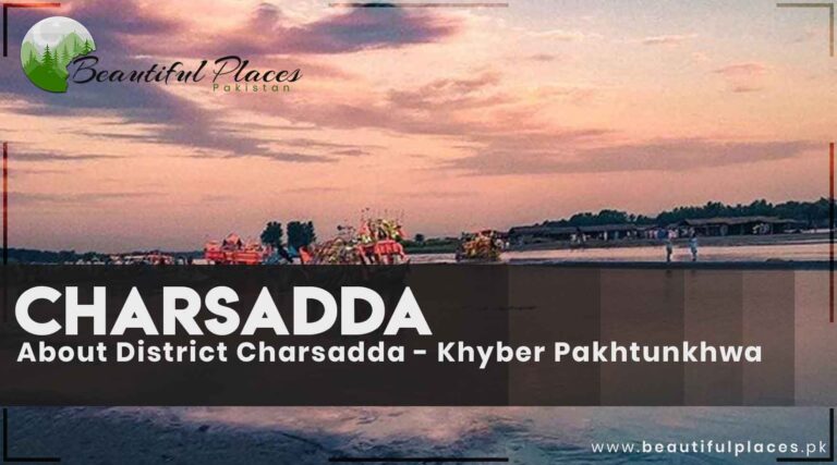 About District Charsadda – Khyber Pakhtunkhwa