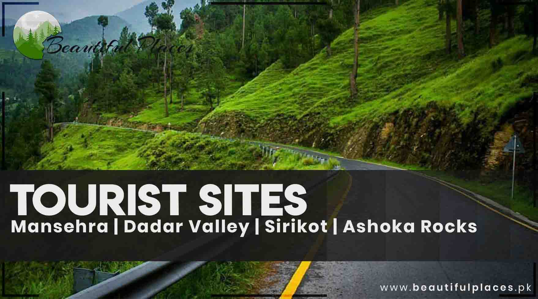 Tourist Sites of Mansehra | Dadar Valley | Sirikot | Ashoka Rocks