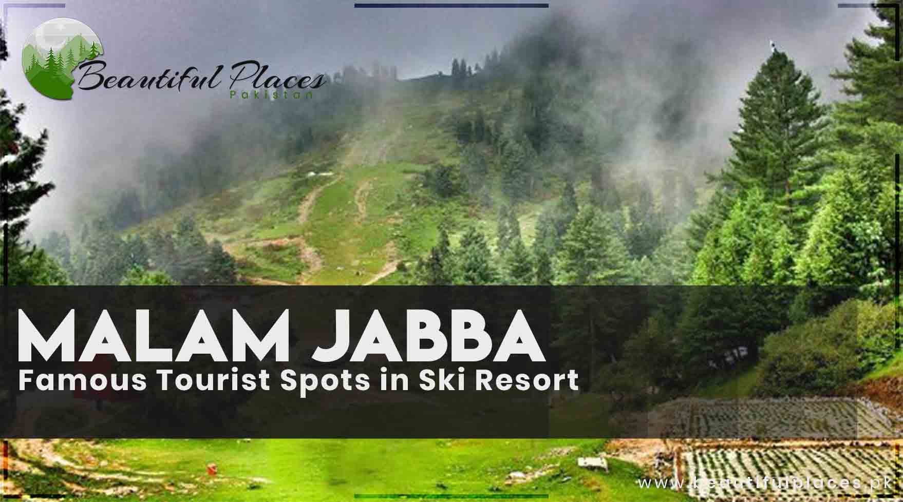 Famous Tourist Spots in Ski Resort Malam Jabba