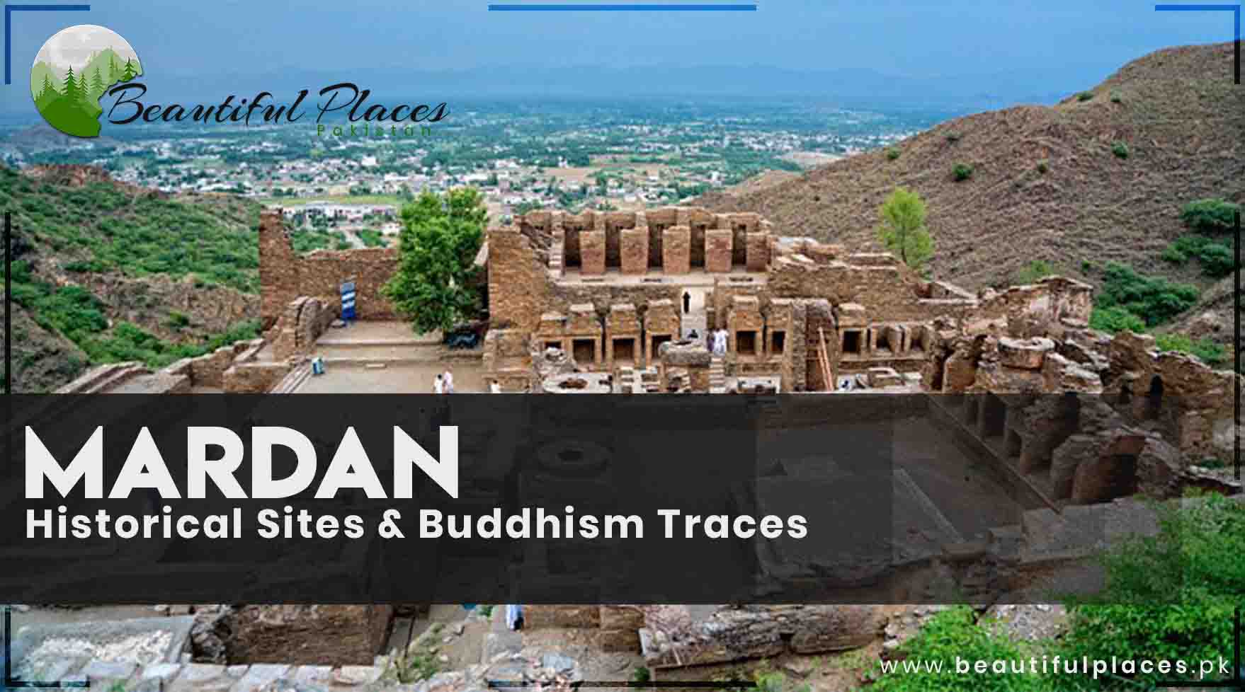Historical Sites & Buddhism Traces in Mardan - KPK