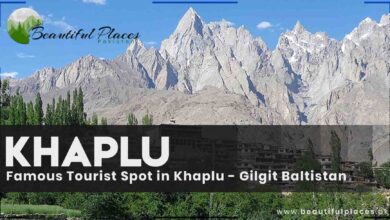 Famous Tourist Spot in Khaplu - Gilgit Baltistan